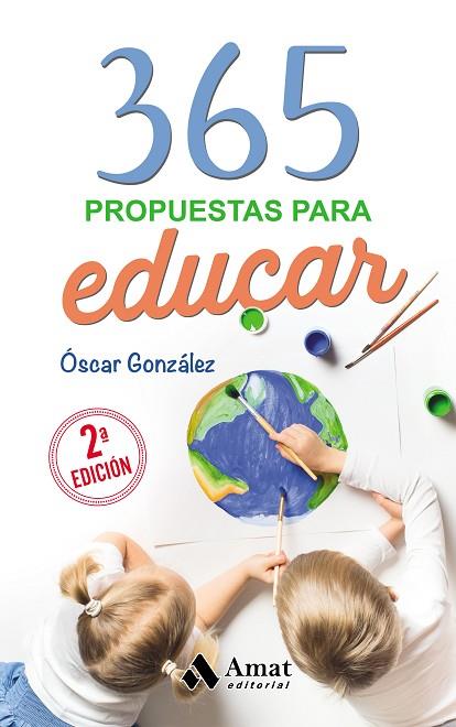 365 PROPUESTAS PARA EDUCAR | 9788418114601 | OSCAR GONZÁLEZ