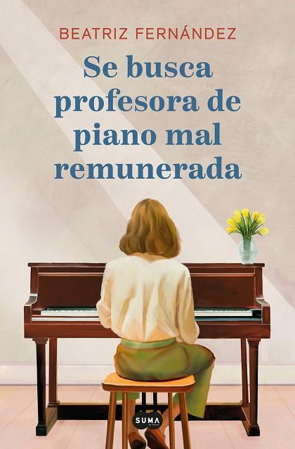 Se busca profesora de piano mal remunerada | 9788419835352 | BEATRIZ FERNANDEZ