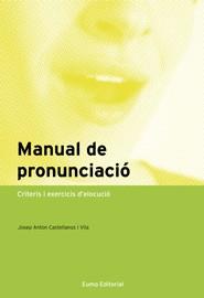 MANUAL DE PRONUNCIACIO | 9788497664462 | CASTELLANOS I VILA, JOSEP ANTON