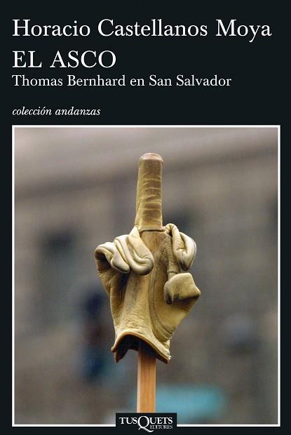 EL ASCO THOMAS BERNHARD EN SAN SALVADOR | 9788483830277 | CASTELLANOS MOYA, HORACIO