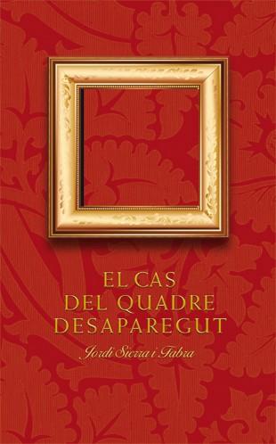 EL CAS DEL QUADRE DESAPAREGUT | 9788424646585 | JORDI SIERRA I FABRA