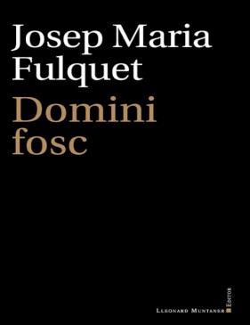 DOMINI FOSC | 9788418758119 | JOSEP MARIA FULQUET
