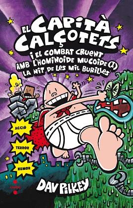 CAPITA CALÇOTETS 06 EL CAPITA CALÇOTETS I EL COMBAT CRUENT AMB L'HOMINOIDE MUCOIDE 1 LA NIT DE LES MIL BURILLES | 9788466144063 | DAV PILKEY