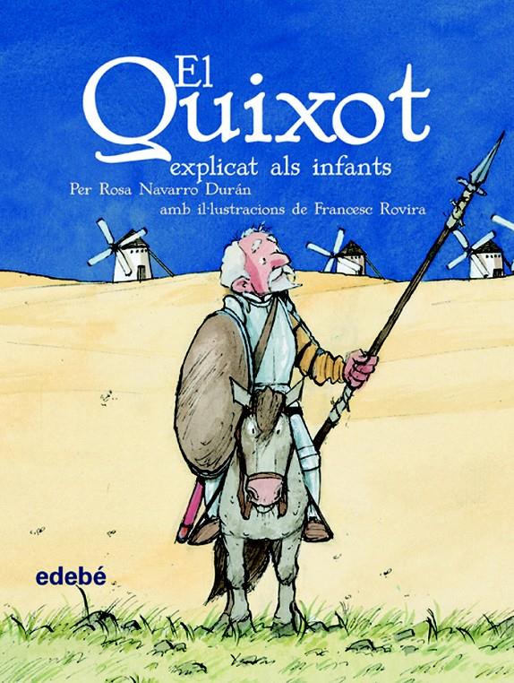 EL QUIXOT EXPLICAT ALS INFANTS | 9788423673865 | NAVARRO DURAN, ROSA