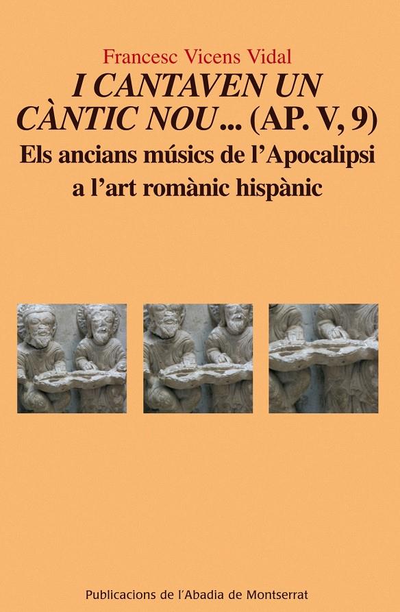 I CANTAVEN UN CANTIC NOU... (AP. V,9) | 9788498832778 | VICENS VIDAL, FRANCESC