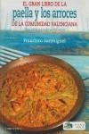 EL GRAN LIBRO DE LA PAELLA Y LOS ARROCES DE LA C.VALENCIANA | 9788415122159 | FRANCISCO SANMIGUEL