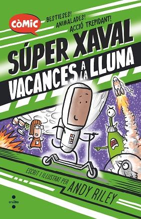 SUPER XAVAL 02  VACANCES A LA LLUNA | 9788466156462 | ANDY RILEY
