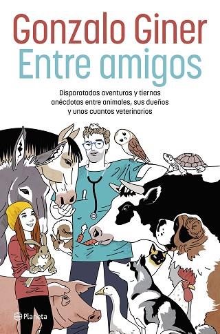 Entre amigos | 9788408254706 | Gonzalo Giner