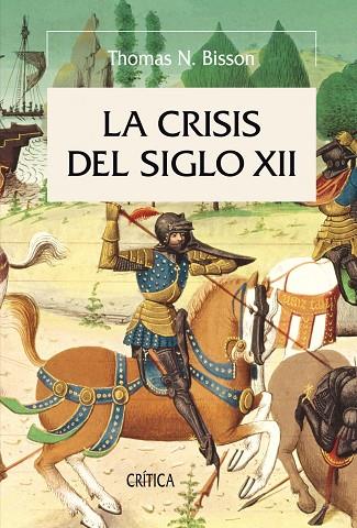 CRISIS DEL SIGLO XII | 9788498920710 | BISSON, THOMAS N.