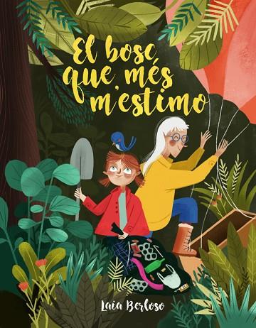 El bosc que més m'estimo | 9788424668334 | Laia Berloso