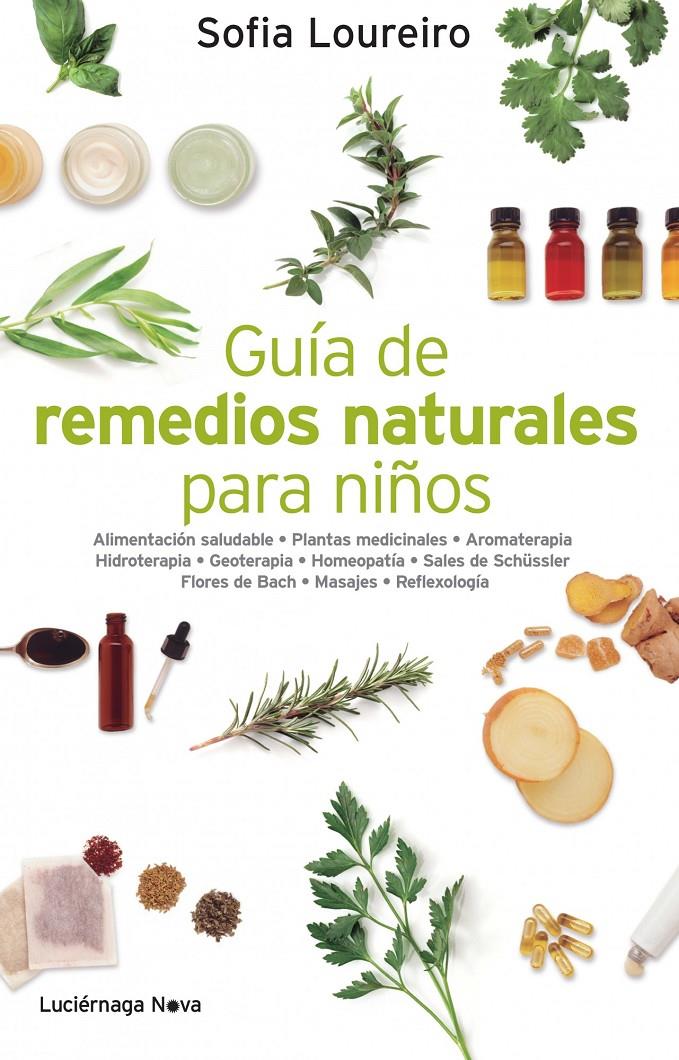 GUIA DE REMEDIOS NATURALES PARA NIÑOS | 9788492545926 | LOUREIRO, SOFIA