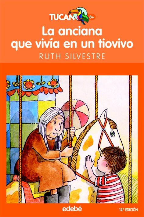 ANCIANA QUE VIVIA EN UN TIOVIVO | 9788423676965 | SILVESTRE, RUTH