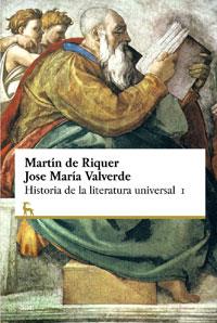 HISTORIA DE LA LITERATURA UNIVERSAL 1 | 9788424928759 | MARTIN DE RIQUER/JM VALVERDE