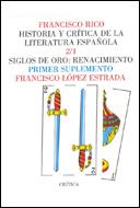 SIGLOS DE ORO:RENACIMIENTO.PRIMER SUPLEMENTO | 9788474234886 | LOPEZ ESTRADA, FRANCISCO