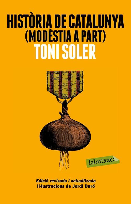 Historia de Catalunya modestia a part | 9788499309163 | Toni Soler