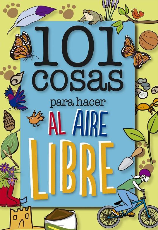 101 COSAS PARA HACER AL AIRE LIBRE | 9788408147985 | GRABHAM, SUE