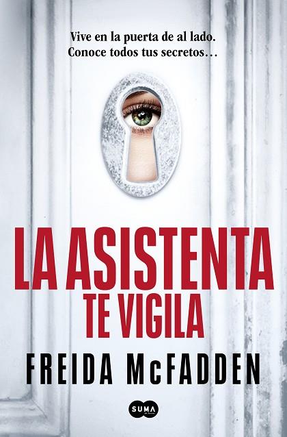 La asistenta 03 La asistenta te vigila | 9788410257184 | Freida McFadden