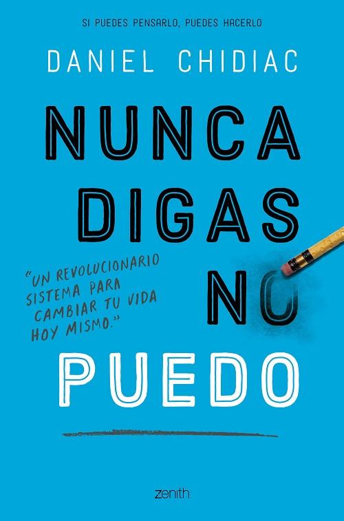 NUNCA DIGAS NO PUEDO | 9788408200802 | DANIEL CHIDIAC