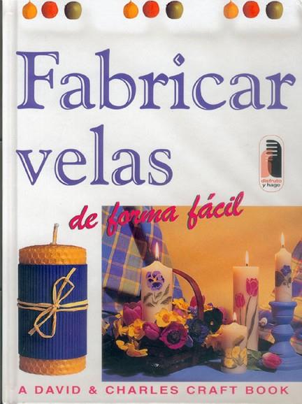 FABRICAR VELAS DE FORMA FACIL | 9788480195430 | CRAFT BOOK, DAVID Y CHARLES