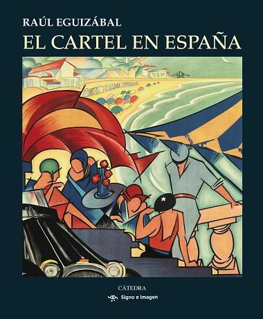 El cartel en España | 9788437632575 | EGUIZÁBAL, Raúl