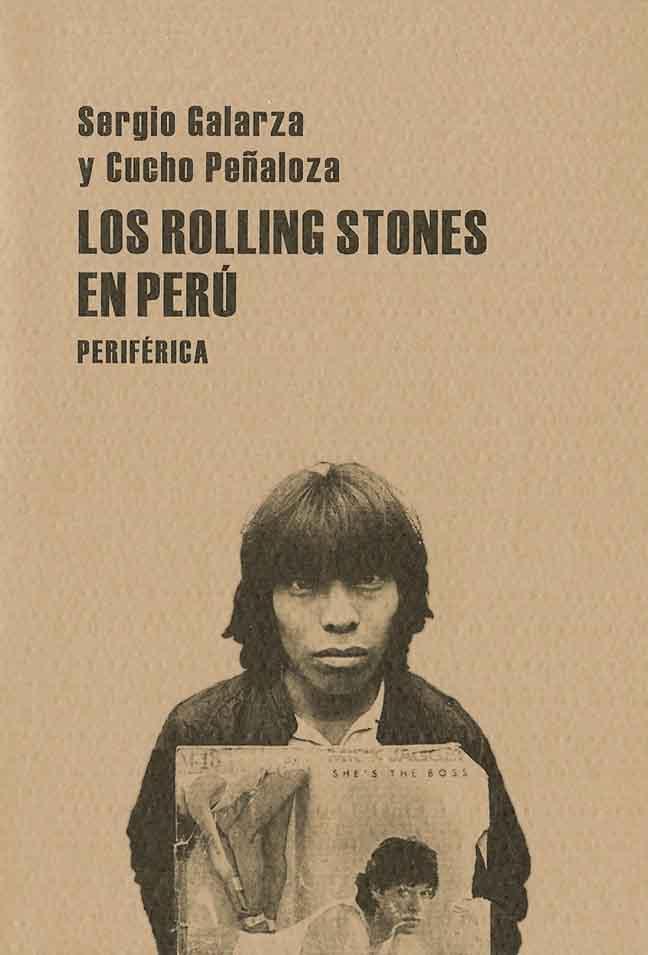 ROLLING STONES EN PERU | 9788493474652 | GALARZA, SERGIO I PEÑALOZA, CUCHO