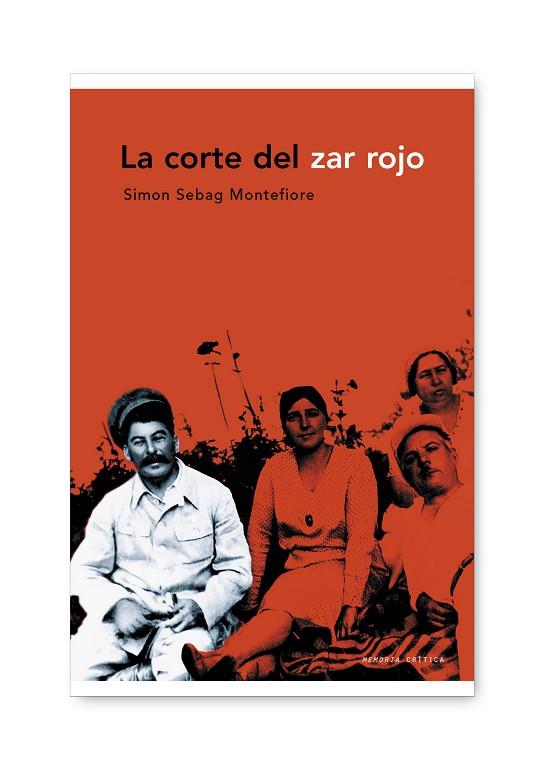 CORTE DEL ZAR ROJO, LA | 9788498921236 | MONTEFIORE, SIMON SEBAG