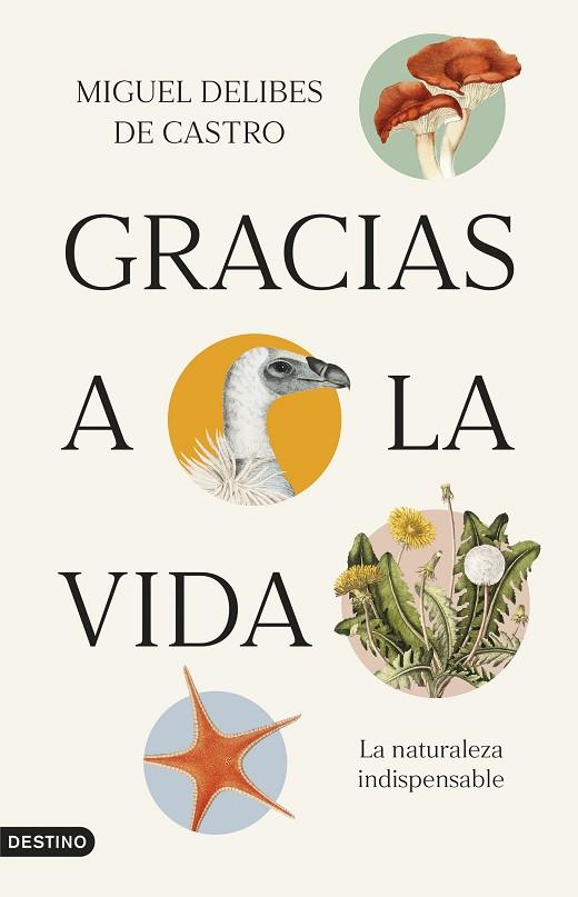 GRACIAS A LA VIDA | 9788423365821 | MIGUEL DELIBES DE CASTRO