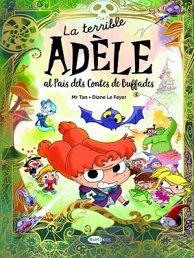 La Terrible Adele al país dels contes de Buffades | 9788419183743 | Mr Tan