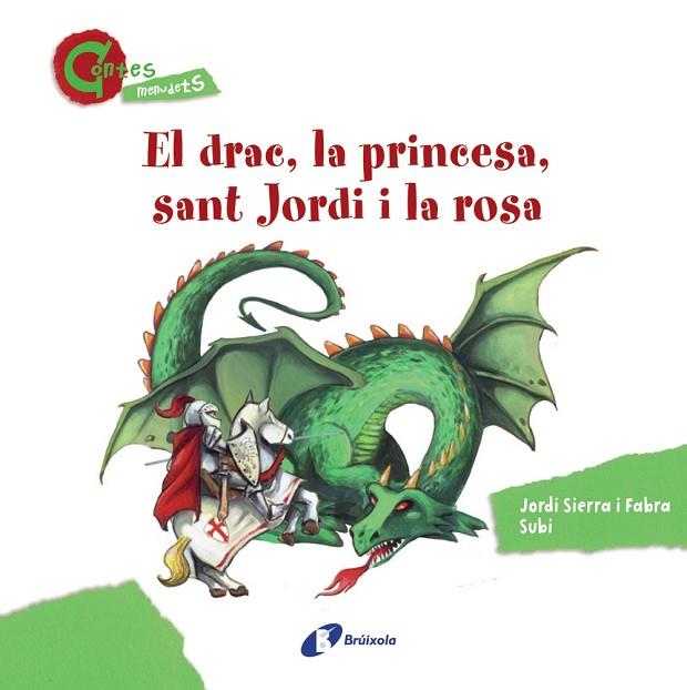 EL DRAC, LA PRINCESA, SANT JORDI I LA ROSA | 9788499064604 | SUBI /  SIERRA, JORDI