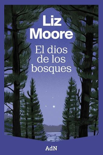 EL DIOS DE LOS BOSQUES | 9788410138544 | LIZ MOORE