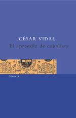 EL APRENDIZ DE CABALISTA | 9788478447886 | VIDAL, CESAR