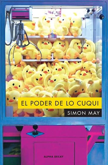 EL PODER DE LO CUQUI | 9788412073836 | SIMON MAY