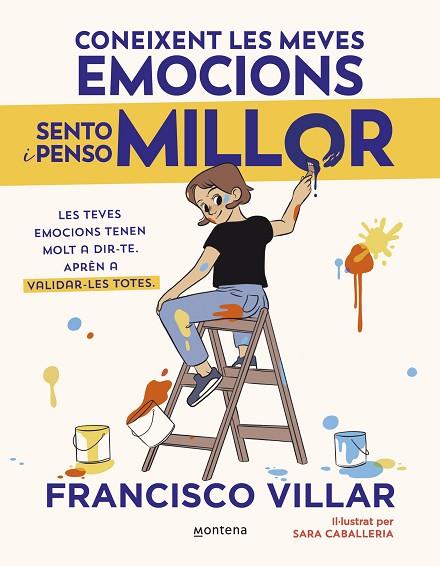 Coneixent les meves emocions sento i penso millor | 9788410050785 | Francisco Villar