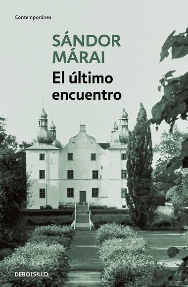 El ultimo encuentro | 9788466377690 | Sándor Márai