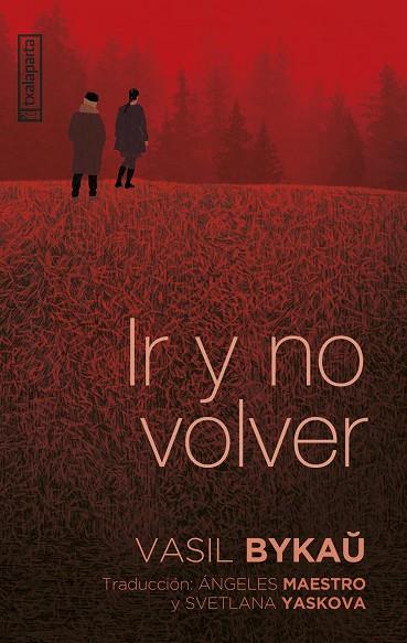 IR Y NO VOLVER | 9788419319609 | VASIL BYKAU