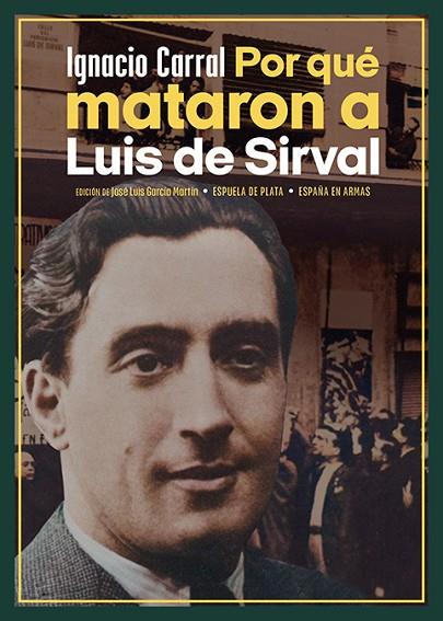 Por que mataron a Luis de Sirval | 9788419877079 | IGNACIO CARRAL