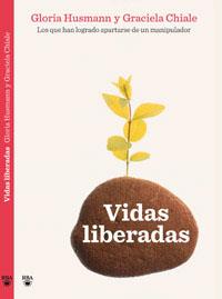 VIDAS LIBERADAS | 9788492981410 | HUSMANN, GLORIA & CHIALE, GRACIELA