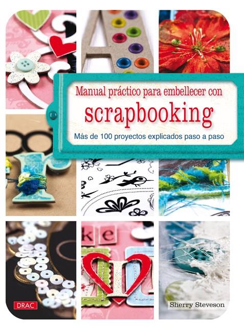 MANUAL PRACTICO PARA EMBELLECER CON SCRAPBOOKING | 9788498742015 | STEVENSON, SHERRY