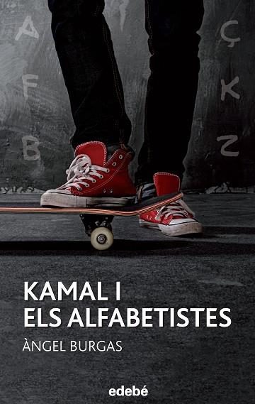 KAMAL I ELS ALFABETISTES | 9788468315942 | ANGEL BURGAS