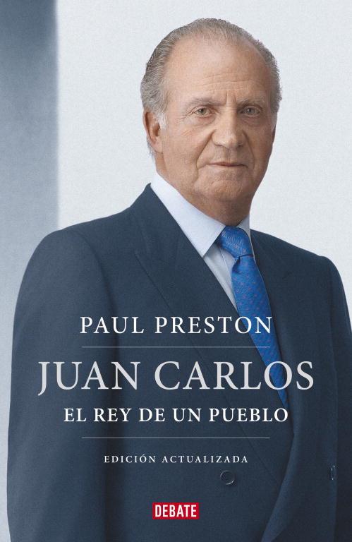 JUAN CARLOS EL REY DE UN PUEBLO | 9788499922171 | PRESTON, PAUL