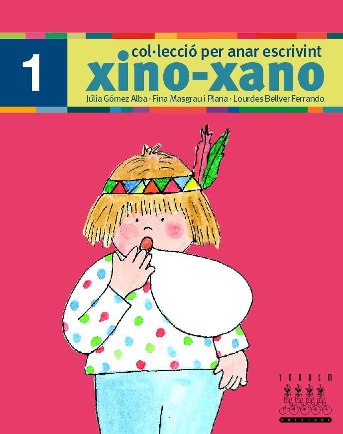 XINO-XANO 1 | 9788481316964 | GÓMEZ ALBA, JULIA/MASGRAU PLANA, FINA/BELLVER FERRANDO, LOURDES