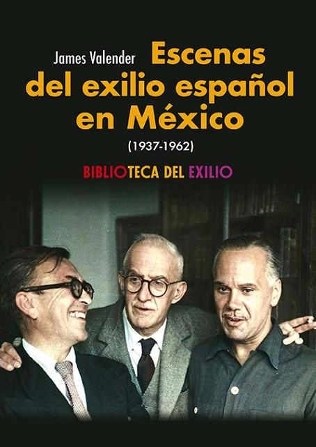 Escenas del exilio español en Mexico 1937 1962 | 9788410148673 | JAMES VALENDER