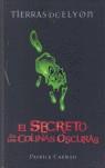 EL SECRETO DE LAS COLINAS OSCURAS TIERRAS DE ELYON | 9788420469157 | CARMAN, PATRICK