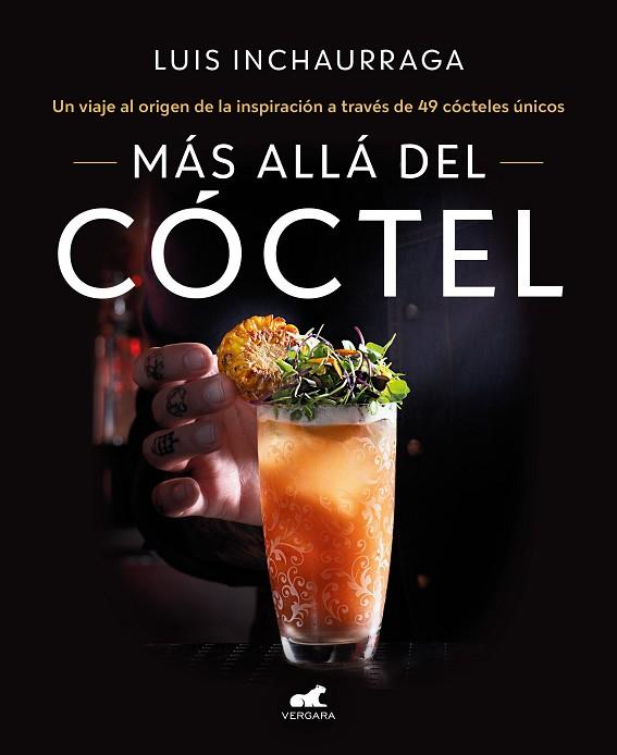 MAS ALLA DEL COCTEL | 9788418620522 | LUIS INCHAURRAGA