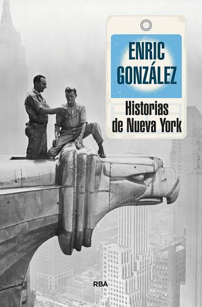 HISTORIAS DE NUEVA YORK | 9788411322317 | ENRIC GONZALEZ