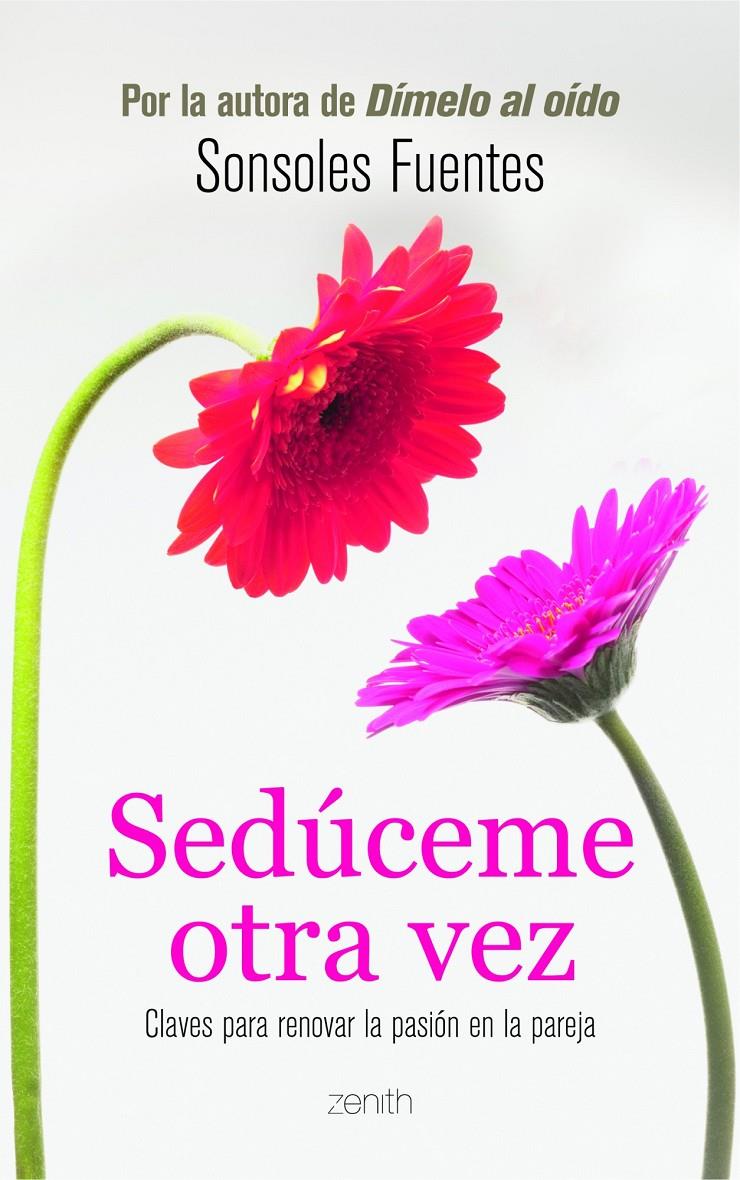 SEDUCEME OTRA VEZ | 9788408103790 | FUENTES, SONSOLES