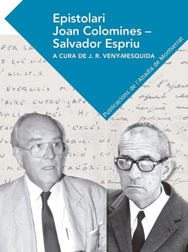 EPISTOLARI JOAN COLOMINES - SALVADOR ESPRIU | 9788491910305 | J. R. VENY-MESQUIDA