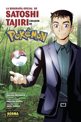 LA BIOGRAFÍA OFICIAL DE SATOSHI TAJIRI CREADOR DE POKEMON | 9788467942743 | HIROYUKI KIKUTA & AKIRA TANAKA