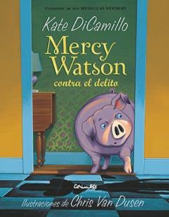 Mercy Watson contra el delito | 9788484706298 | Kate DiCamillo