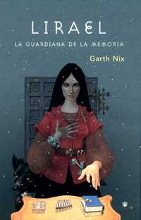 LIRAEL, LA GUARDIANA DE LA MEMORIA (CAST.) | 9788478712564 | NIX, GARTH